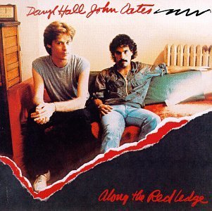 Hall & Oates/Along The Red Ledge